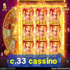 c.33 cassino